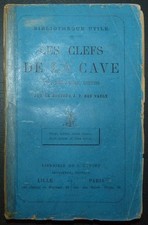 DES VAULX: Les Clefs de la Cave - Vins, cidre, bière, liqueurs / 1881 EO