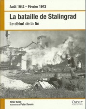 Osprey août 1942 - février 1943 la bataille de Stalingrad Le début de la fin