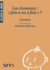 Les jumeaux : 1 fois 2 ou 2 fois 1 ?, L'Escabelle, Christian Robineau, Chan