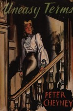 Uneasy terms - Peter Cheyney -