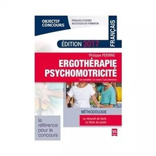 Ergothérapie - Psychomotricité : Français, Philippe Perrine