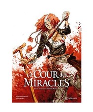 La Cour des miracles T02: Vive