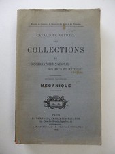 CONSERVATOIRE DES ARTS & METIERS. Catalogue officiel des collections 1905