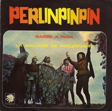PERLINPINPIN BARBE A PAPA / LA BALLADE DE PERLINPINPIN FRENCH 45 PS 7"