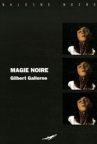 Magie noire gallerne - magie,