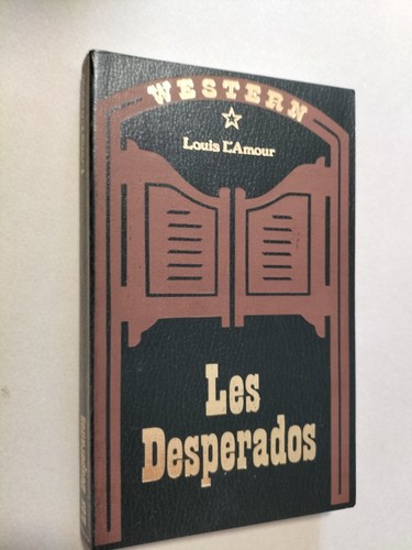 Les desperados louis - , l'amour