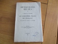 ARCHEOLOGICA BELGIQUE CIMETIERE FRANC DE HAILLOT 1957 BREUER ROSSENS 