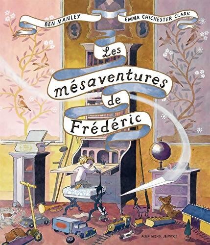 Les mésaventures - , de