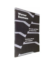 Werner Baumann: Mit Linie und