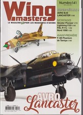 WING MASTERS N°141 AVRO LANCASTER / NORD 1000/PZL P.11C/ LIGHTNING F.53/ GLOSTER