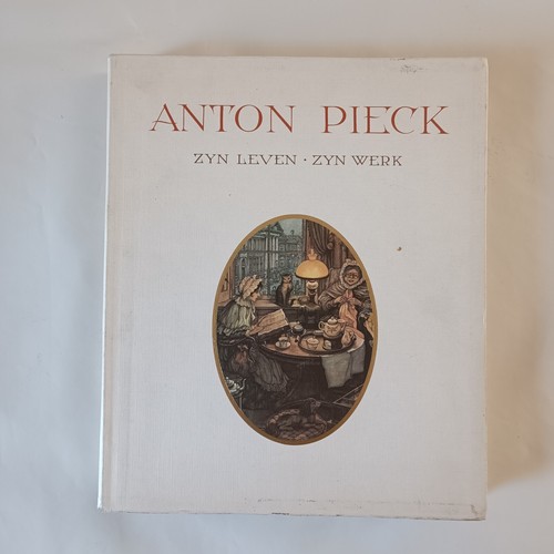 Anton pieck zyn - pieck,, leven