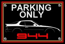 plaque " PARKING ONLY 944  " (