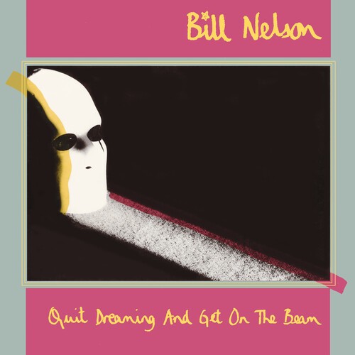 Bill nelson quit dreaming - nelson,