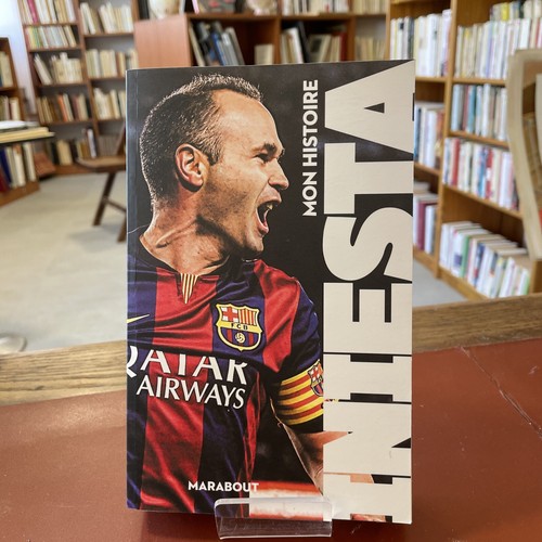 Andrés iniesta mon histoire - andrés,
