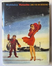 TL NATACHA WALTHERY " UNE VIE EN DESSINS  " N°/399 ex signé ETAT NEUF JAQUETTE