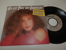 MYLENE FARMER  On est tous  des imbéciles très rare vinyl 45 tours en état neuf