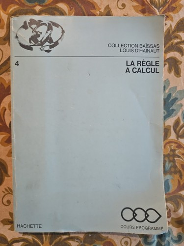 Règle calcul louis d - la,