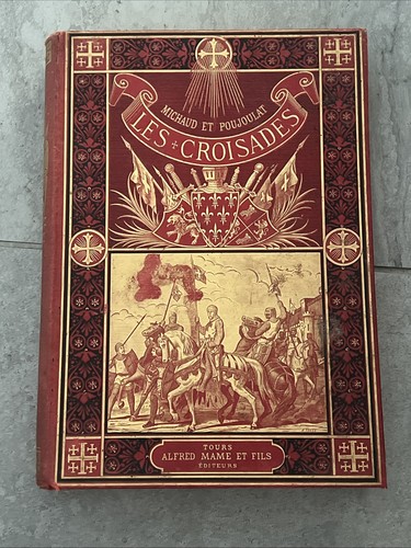 Histoire des croisades - des, m
