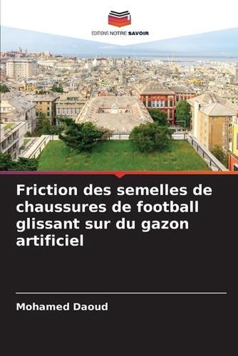 Friction des semelles - , de