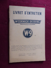 catalogue : livret d' entretien tracteurs Mc CORMICK - DEERING type W 9