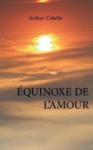 Arthur celette équinoxe - arthur, de