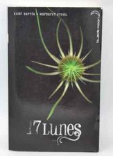 17 Lunes - Tome 2 - Kami Garcia - 2013 - livre