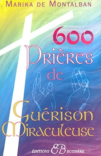 600 prières guérison - 600,