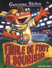 Geronimo stilton t79 finale de foot à... - Geronimo Stilton - V2251109