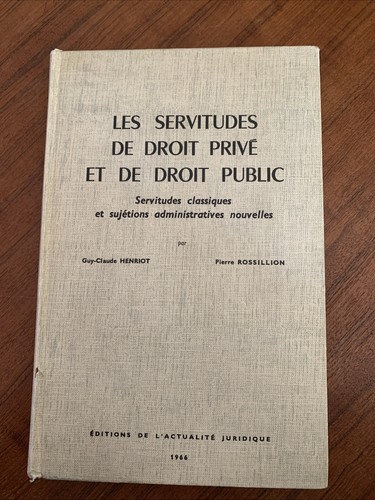 Livre droit les servitudes - les,