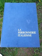 La Ferronnerie Italienne P. Lorenz Editions Gm Perrin 1969