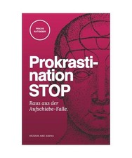 Prokrastination STOP – Raus