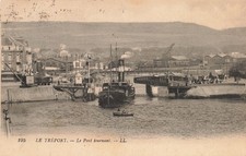 76 LE TREPORT LE PONT TOURNANT