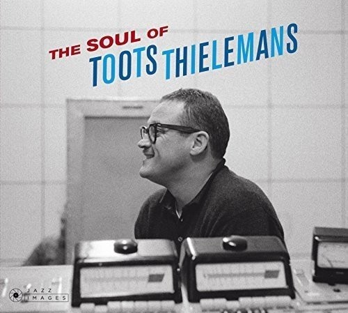 Toots thielemans the soul - the, of