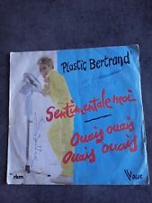 VINYL 45T PLASTIC BERTRAND " SENTIMENTALE-MOI , OUAIS OUAIS..." 1979 VOGUE