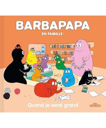 Barbapapa famille quand - famille,