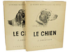 Joseph Oberthur LE CHIEN ORIGINES EVOLUTION CHIENS COURANTS LEVRIERS DOGUES 1949