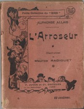 RARE EO 1897 ALPHONSE ALLAIS + MAURICE RADIGUET : L'ARROSEUR