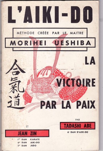 Aiki methode créée - l'aiki-do, par