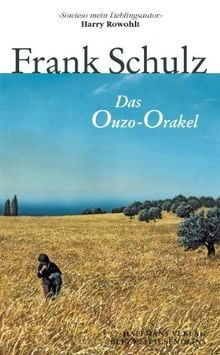 Das ouzo orakel hagener - das, ouzo-orakel: