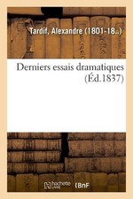 Derniers Essais Dramatiques by Jean de Saulx Grenaille (French) Paperback Book