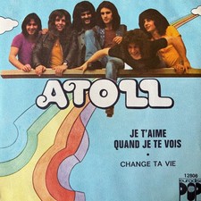 ATOLL-Je t'aime quand je te
