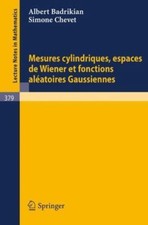 Mesures Cylindriques, Espaces De Wiener Et Fonctions Aleatoires Gaussiennes/ ...