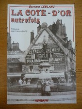 La CÔTE D'OR Autrefois  par