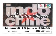 RARE / CONCERT TICKET - INDOCHINA: LIVE IN PARIS ( FRANCE) 1992