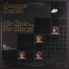 George Deffet: No Guts No