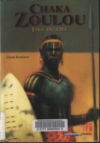 Chaka zoulou fils ciel - chaka,