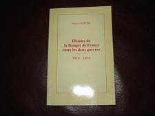 Histoire de la Banque de France entre les deux guerres 1918-1939 Marcel Netter