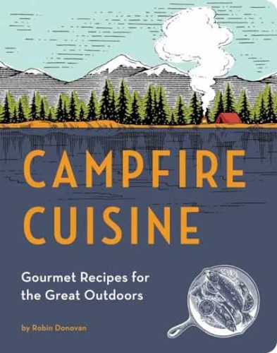 Campfire cuisine gourmet - campfire, cuisine: