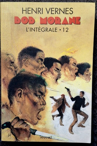 Bob morane intégrale 12 - morane, l'intÉgrale