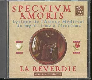 Speculum amoris reverdie - la,